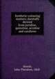Synthetic colouring matters; dyestuffs derived from pyridine, quinoline, acridine and xanthene, Hewitt, John Theodore, 1868- 