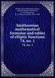 Smithsonian mathematical formulae and tables of elliptic functions. 74, no. 1, Smithsonian Institution,Adams, Edwin P. (Edwin Plimpton), b. 1878,Hippisley, R. L. (Richard Lionel), 1853-1936 