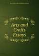 Arts and Crafts Essays, Arts and Crafts Exhibition Society 