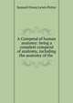 A Compend of human anatomy: being a complete compend of anatomy, including the anatomy of the ., Samuel Otway Lewis Potter 