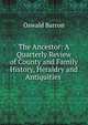 The Ancestor: A Quarterly Review of County and Family History, Heraldry and Antiquities ., Oswald Barron 