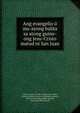 Ang evangelio o ma-ayong balita sa atong guino-ong Jesu-Cristo matud ni San Juan, Carlos Everett Conant, Potenciano Ali?o, American Bible Society. Philippines Agency, British and Foreign Bible Society, American Bible Society 
