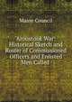 Aroostook War: Historical Sketch and Roster of Commissioned Officers and Enlisted Men Called ., Maine Council 