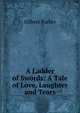 A Ladder of Swords: A Tale of Love, Laughter and Tears, Parker Gilbert 