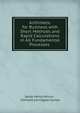 Arithmetic for Business with Short Methods and Rapid Calculations in All Fundamental Processes ., Jacob Henry Minick , Clement Carrington Gaines 