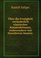 Uber die Festigkeit veranderlich elastischer Konstruktionen, insbesondere von Eisenbeton-bauten ., Rudolf Saliger 