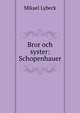 Bror och syster: Schopenhauer, Mikael Lybeck 