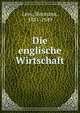 Die englische Wirtschaft, Levy, Hermann, 1881-1949 
