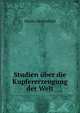 Studien uber die Kupfererzeugung der Welt., Moritz Hochschild 