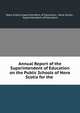 Annual Report of the Superintendent of Education on the Public Schools of Nova Scotia for the ., Nova Scotia Superintendent of Education, Nova Scotia , Superintendent of Education 