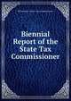 Biennial Report of the State Tax Commissioner, Washington (State ). Tax Commissioner 