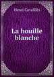 La houille blanche, Henri Cavailles 