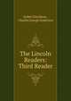 The Lincoln Readers: Third Reader, Isobel Davidson , Charles Joseph Anderson 