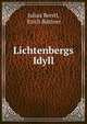Lichtenbergs Idyll, Julius Berstl, Erich B?ttner 