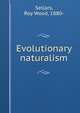 Evolutionary naturalism, Sellars, Roy Wood, 1880- 