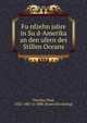Fu?nfzehn jahre in Su?d-Amerika an den ufern des Stillen Oceans, Treutler, Paul, 1822-1887 or 1888. [from old catalog] 