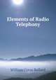 Elements of Radio Telephony, William Cyrus Ballard 