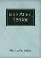 Jane Allen, senior, Bancroft, Edith 