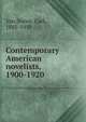 Contemporary American novelists, 1900-1920, Van Doren, Carl, 1885-1950 