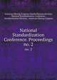 National Standardization Conference. Proceedings.. no. 2, American Mining Congress Standardization division, National Standardization Conference , Standardization Division, American Mining Congress 
