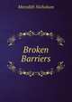 Broken Barriers, Nicholson Meredith 