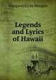 Legends and Lyrics of Hawaii, Margaret Kirby Morgan 