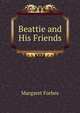 Beattie and His Friends, Margaret Forbes 