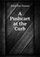 A Pushcart at the Curb, John Dos Passos 