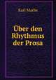 Uber den Rhythmus der Prosa., Karl Marbe 