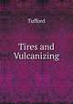Tires and Vulcanizing, Tufford 