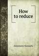 How to reduce, Antoinette Donnelly 