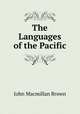 The Languages of the Pacific, John Macmillan Brown 