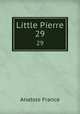 Little Pierre. 29, Анатоль Франс 