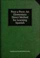 Poco a Poco: An Elementary Direct Method for Learning Spanish, Guillermo Franklin Hall Aviles 