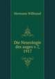 Die Neurologie des auges v.7, 1917, Hermann Wilbrand 