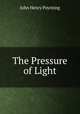 The Pressure of Light, John Henry Poynting 