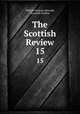 The Scottish Review. 15, William Musham Metcalfe, Ruaraidh Erskine 