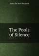 The Pools of Silence, Henry de Vere Stacpoole 