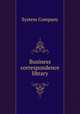 Business correspondence library, System Company 