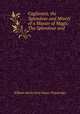 Cagliostro, the Splendour and Misery of a Master of Magic: The Splendour and ., William Rutherford Hayes Trowbridge 