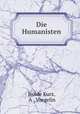 Die Humanisten, Isolde Kurz, A . Voegelin 