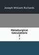 Metallurgical Calculations. 2, Joseph William Richards 