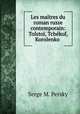 Les maitres du roman russe contemporain: Tolstoi, Tchekof, Korolenko ., Serge M. Persky 