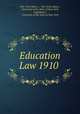 Education Law 1910 ., New York (State )., New York (State ), University of the State of New York , Legislature , University of the State of New York 