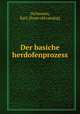 Der basiche herdofenprozess, Dichmann, Karl. [from old catalog] 