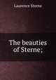 The beauties of Sterne;, Sterne Laurence 
