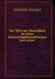 Der Wert der Menschheit in seiner historischphilosophischen und seiner ., Friedrich Strecker 