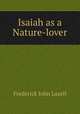 Isaiah as a Nature-lover, Frederick John Lazell 