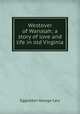 Westover of Wanalah; a story of love and life in old Virginia, Eggleston George Cary 