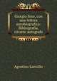 Giorgio Sore, con una lettera autobiografica: Bibliografia, ritratto autografo, Agostino Lanzillo 